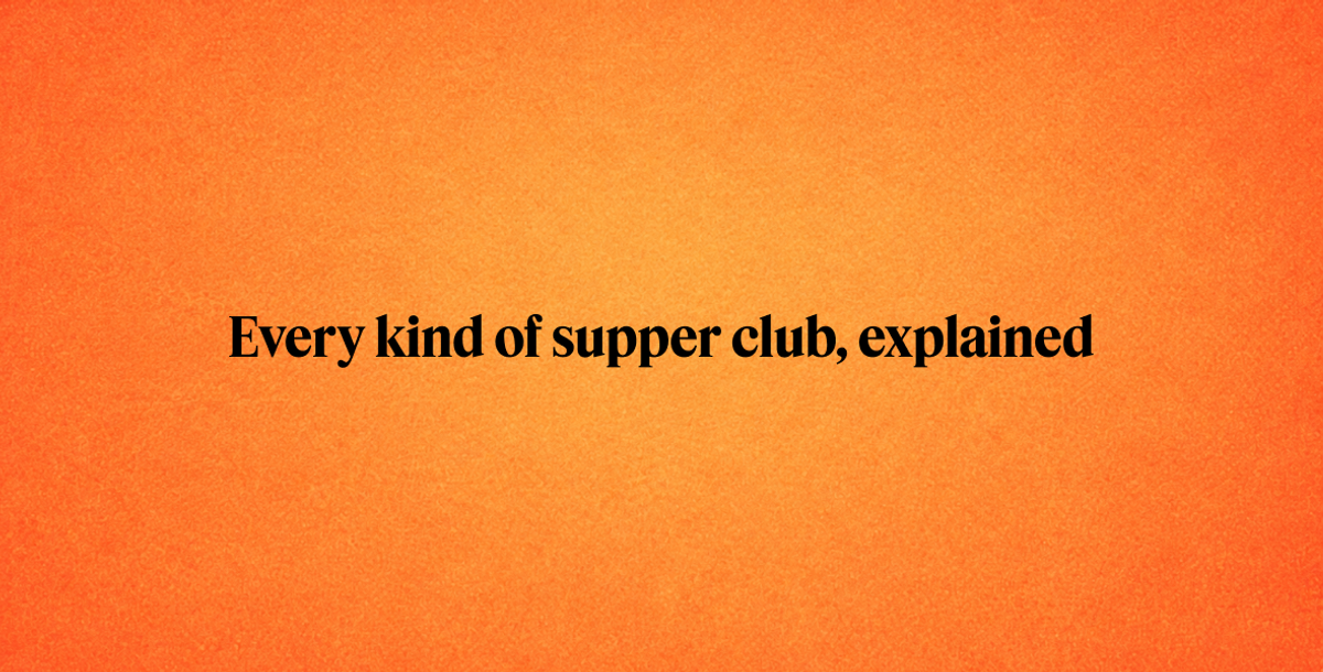 Types of supper clubs: underground, private, pop-up, and app-organised